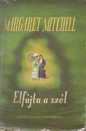 Item #2106 Elfújta a Szel [Gone with the Wind.]. Margaret Mitchell