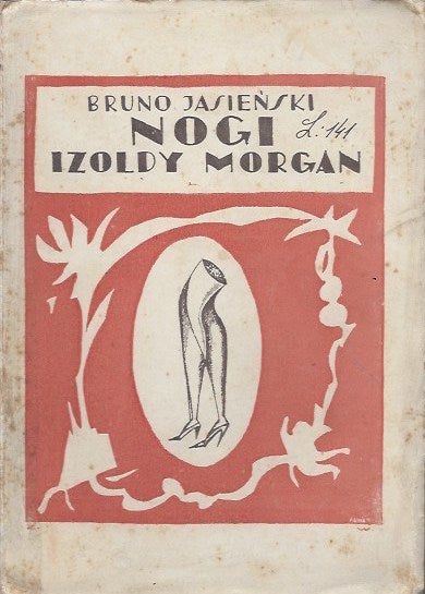Item #2116 Nogi Izoldy Morgan. Bruno Jasienski.