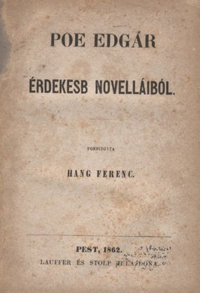 Item #2205 Érdekesb novelláiból (Selection of writings). Edgar Allan Poe