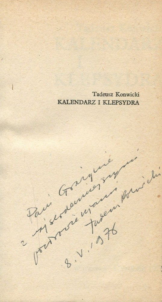 Item #2217 Kalendarz i klepsydra (Calendar and hourglass). Konwicki Tadeusz.