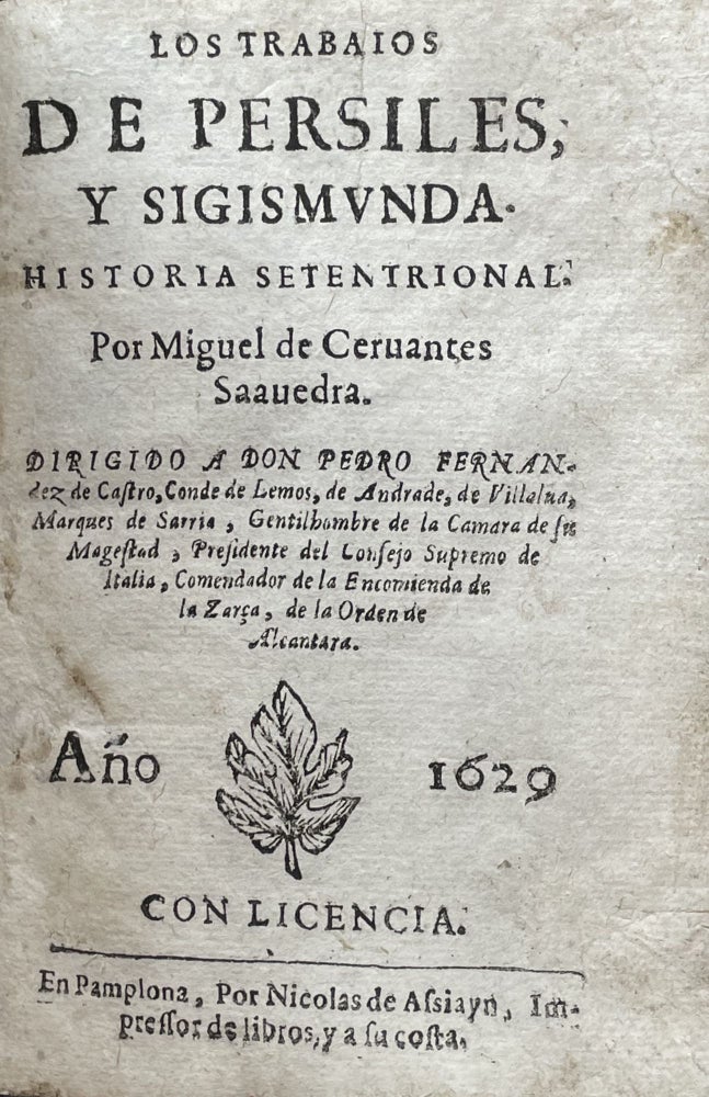Item #2259 Los trabaios de Persiles y Sigismunda. Historia setentrional. […]. Miguel de Cervantes Saavedra.