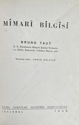 Item #2306 Mimari Bilgisi (Lectures in Architecture). Bruno Taut