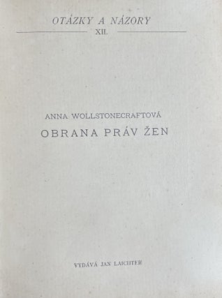 Item #2336 Obrana práv žen (Vindication of the Rights of Woman.). Anna Wollstonecraftova, Mary...