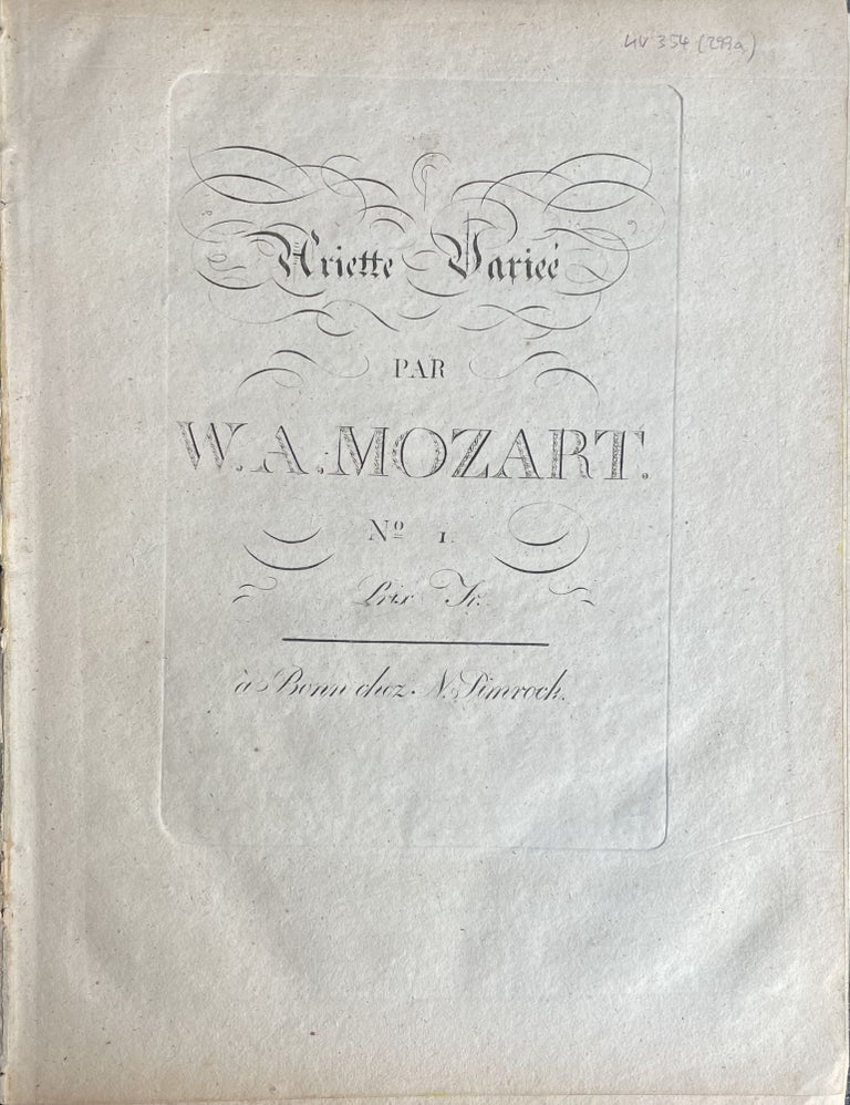 Item #2400 [Ariette Varieé VII.] Ariette Varieé par W. A. Mozart. No. I. Prix Fr. [Fünf (sechs?) Variationen für Klavier über ein Allegretto. / Thema in F mit fünf Variationen.] [K. 547b]. Wolfgang Amadeus Mozart.