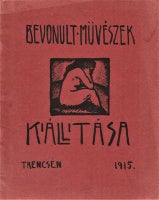 Item #2413 Bevonult művészek kiállitása (Exhibiton of artist whom are fighting in the war). Rezső Misz Jenő Miklós.
