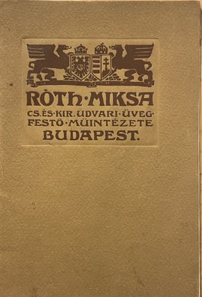 Róth Miksa üvegfestő (Miksa Róth stained glass artist)