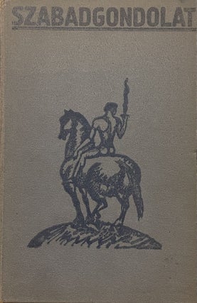 Item #2494 Szabadgondolat. (Free thinking) 1914 1-6 issues (Complete year). Charles Karoly Polanyi