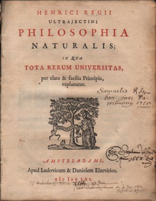 Item #250 Philosophia Naturalis; in qua Tota Rerum Universitas, per clara & facilia Principia,...