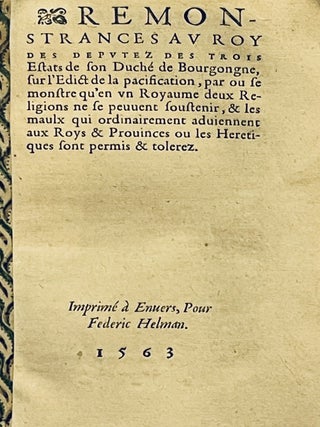 Item #2567 Remonstrances au Roy des deputez des trois Estats de son Duché de Bourgongne, sur...