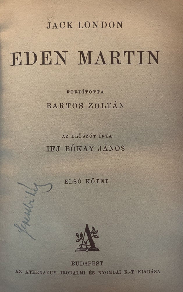 Item #2631 Eden Martin. Jack London.