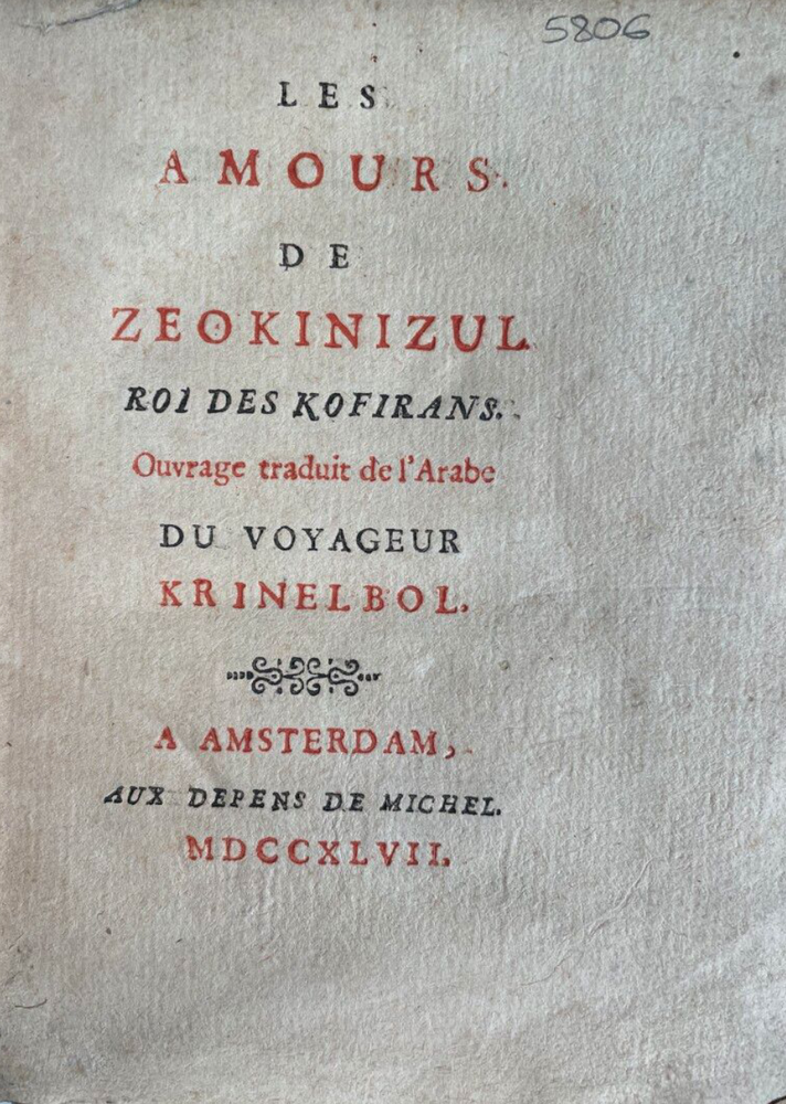 Item #2662 Les amours de Zéokinizul, roi des Kofirans. Ouvrage traduit de l'arabe de Krinelbol. Crebillon Claude-Prosper Jolyot.
