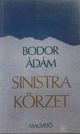 Item #2719 Sinistra Körzet. Adam Bodor