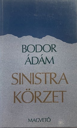 Item #2719 Sinistra Körzet. Adam Bodor