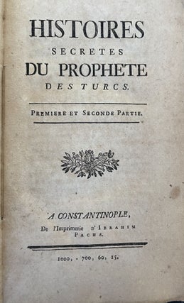 Item #2745 Histoires secrètes du Prophete des Turcs. Premiere et Seconde Partie. Lancelin de Laval