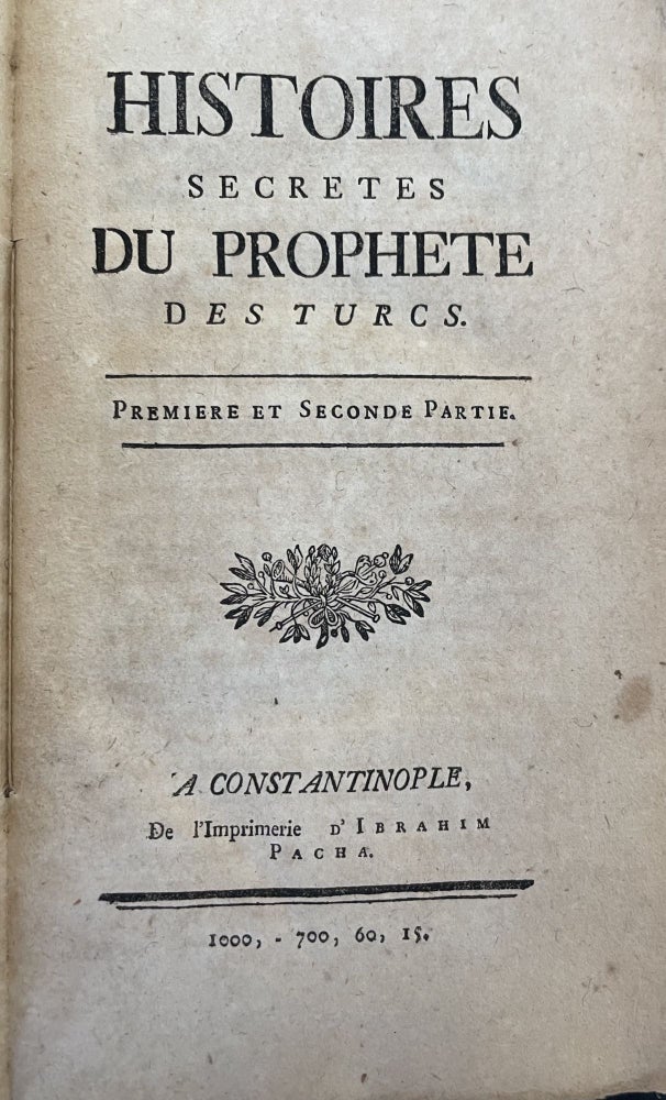 Item #2745 Histoires secrètes du Prophete des Turcs. Premiere et Seconde Partie. Lancelin de Laval.