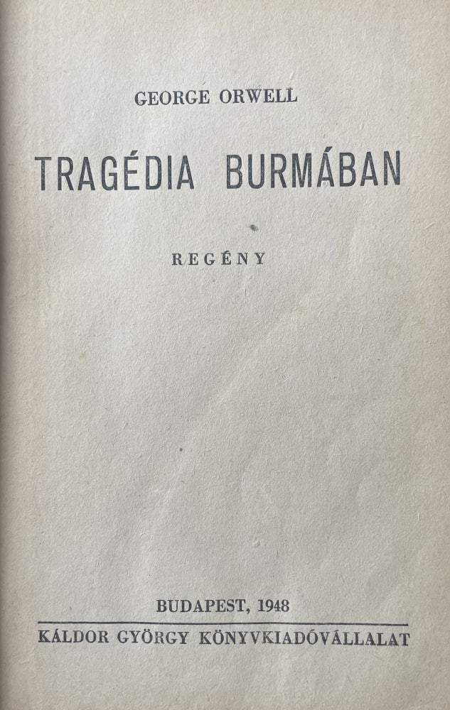 Item #2771 Tragedia Burlaban (Burmese days). George Orwell.