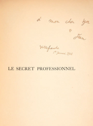 Item #2775 Le Secret professionnel. [Followed by:] Les Monologues de l’oiseleur. Jean Cocteau