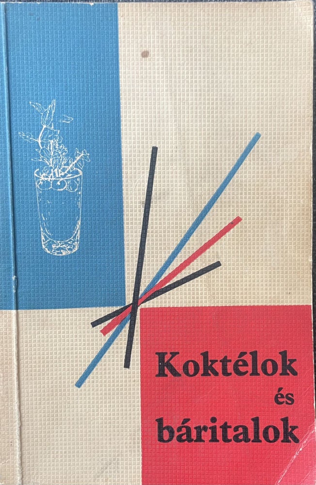 Item #2779 Koktelok es baritalok (Cocktail and bar drinks). Lazar Laszlone.
