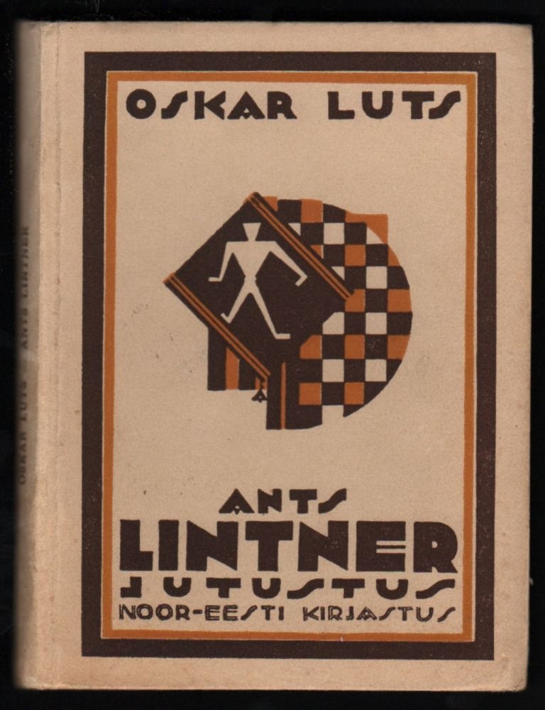 Item #281 Ants Lintner. Jutustus. [Ants Lintner. Novel.]. Oskar Luts.
