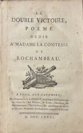 Item #2819 La double victoire, poeme dédié a madame la comtesse de Rochambeau. J.-B.-P. Caron...