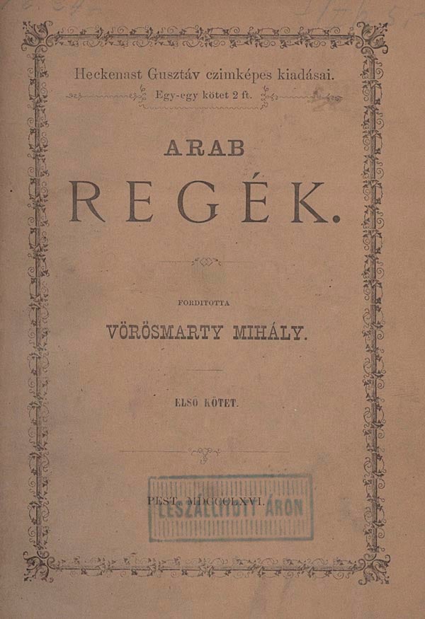 Item #2867 Arab regék 1-2 (One Thousand and One Nights). Alf Laylah wa-Laylah, Mihaly Vorostmarty.