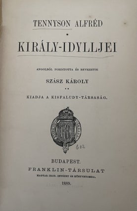 Item #2875 Király-idylljei (Idylls of the King). Lord Tennyson Alfred
