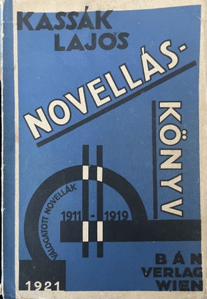 Item #2891 Novellás-könyv. Válogatott novellák. 1911–1919 (A book of short stories....