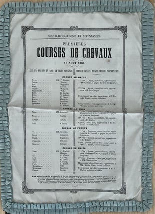 Courses de chevaux sous le haut patronage de M. le Gouverneur. Programme […]. [With:] Premières Courses de chevaux. 16 août 1865. (Nouvelle-Calédonie et dépendances.)