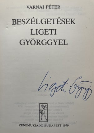 Item #2978 Beszélgetések Ligeti Györggyel (Conversations with György Ligeti). Péter...