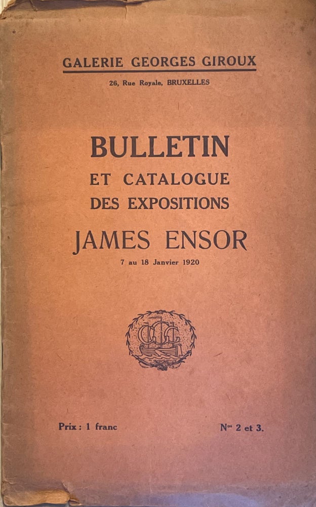 Item #2987 Bulletin et catalogue des expositions James Ensor 7 au 18 Janvier 1920. (Galerie Georges Giroux. 26, Rue Royale, Bruxelles.). J.-F. Elslander.