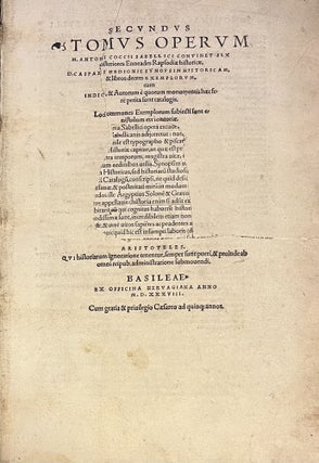 Item #3068 Opera M. Antonii Coccii Sabellici in duos digesta tomos. Rapsodiae historicae enneadum...