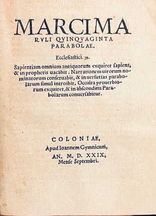 Quinquaginta parabole] Marci Maruli Quinquaginta parabolae. Ecclesiastici. 39. Sapientiam omnium...