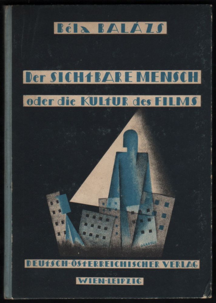 Item #324 Der sichtbare Mensch, oder die Kultur des Films. Béla Balázs.