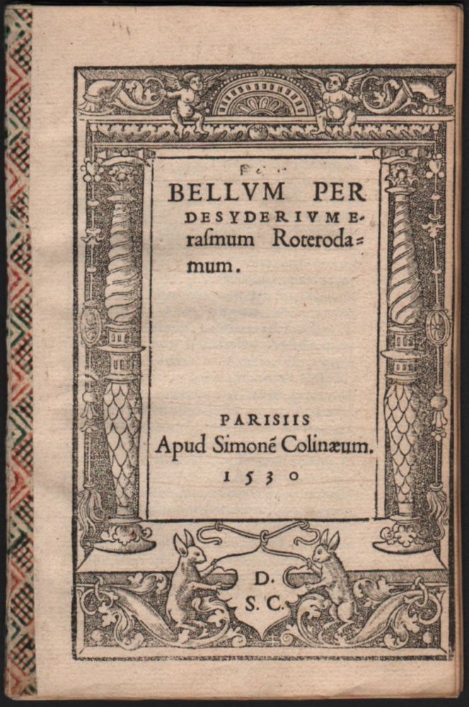 Item #329 Bellum per Desyderium Erasmum Roterdamum. Desiderius Erasmus.