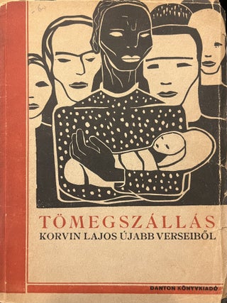 T&ouml;megsz&aacute;ll&aacute;s (Mass accommodation. Lajos Korvin.