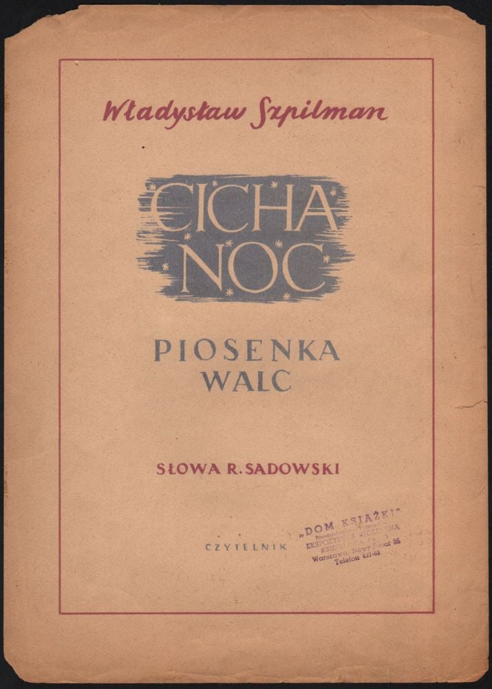 Item #346 Cicha Noc. Piosenka Walc. [Silent Night. Waltz Song.]. Władysław – Sadowski Szpilman, Roman, Wladyslaw.