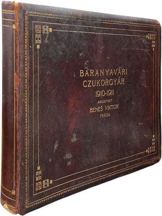 Baranyav&aacute;r Sugar Factory 1910-1911 photoalbum. Architekt, Bene&scaron; Viktor.