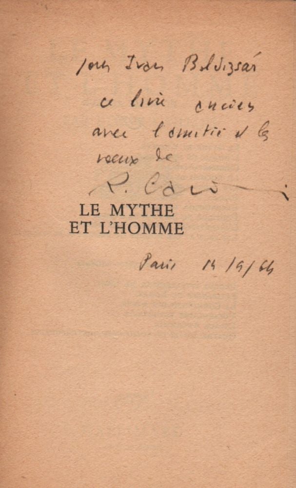 Item #370 Le Mythe et L’Homme. Roger Caillois.