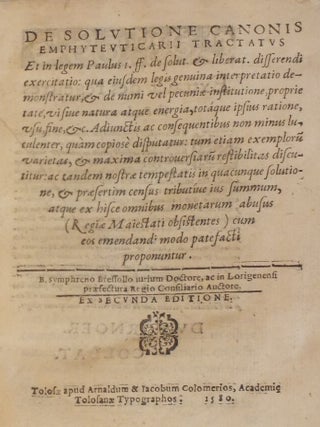 De Solutione Canonis Emphyteuticarii Tractatus Et in legem Paulus I. ff. de solut. &...