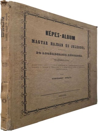 Magyar hajdan és jelen élethű rajzolatokban magyarázó szöveggel... kiadja magyar és német nyelven (Hungarian past and present in lifelike drawings with explanatory text... published in Hungarian and German)