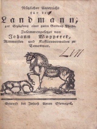 N&uuml;zlicher Unterricht f&uuml;r den Landmann, zur Erz&uuml;glung einer guten Gattung Pferde....