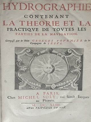 Hydrographie contenant la theorie et la practique de toutes les parties de la navigation....