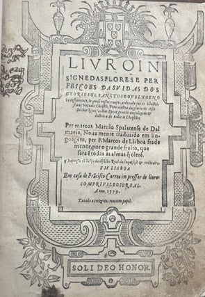 Item #3857 Livro insigne das flores e perfeicoes das vidas dos gloriosos Sanctos do Velho e Nouo...