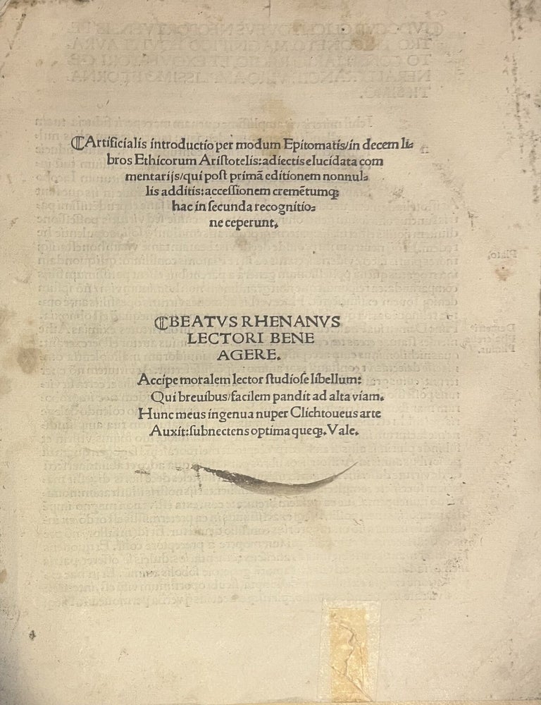 Item #3861 Artificialis introductio per modum eEpitomatis in decem libros Ethicorum Aristotelis: adiectis elucidata commentariis, qui post prima[m] editionem nonnullis additis: accessionem creme[n]tumq[ue] hac in secunda recognitione. Jacques Lef&egrave;vre d&rsquo;&Eacute;taples, Josse Clichtove, Beatus Rhenanus.
