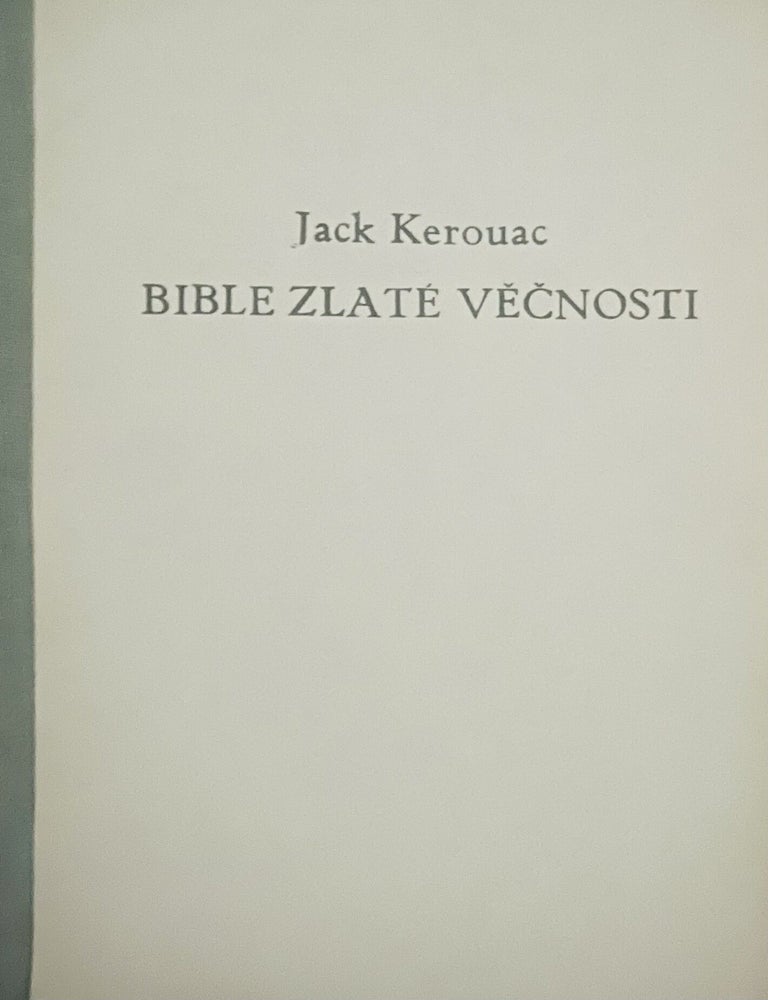 Item #3894 Bible Zlatve Vecnosti (e Scripture of the Golden Eternity). Jack Kerouac.