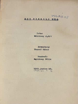 Egy pikol&oacute; vil&aacute;gos (A Glass of Beer) (Film script