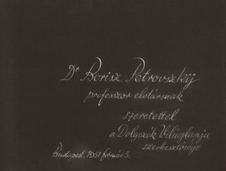 Item #40 [Boris Petrovsky’s Photo Album] Dr. Borisz Petrovszkij professzor elvtársnak...