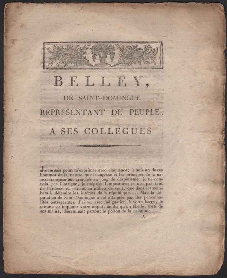 Item #450 [Caption Title:] Belley, de Saint-Domingue représentant du peuple, a ses collégues. [6 fructidor an II.]. Jean-Baptiste Belley, Mars.