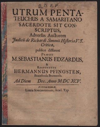 Item #455 Utrum Pentateuchus a Samaritano Sacerdote sit Conscriptus (Q. D. B. V., […] Adversus...