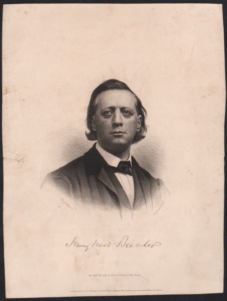 Item #459 Henry Ward Beecher. John A. O’Neill, Williamson, engraved by, photo by.